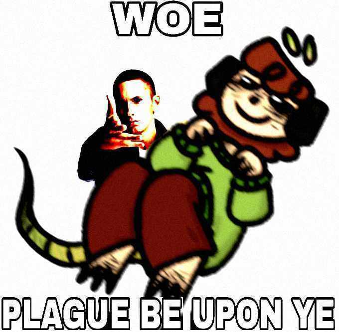 meme of eminem throwing a rat, but with Rat drawn over the rat, text reads 'WOE PLAGUE BE UPON YE'