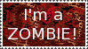 I'm a zombie!